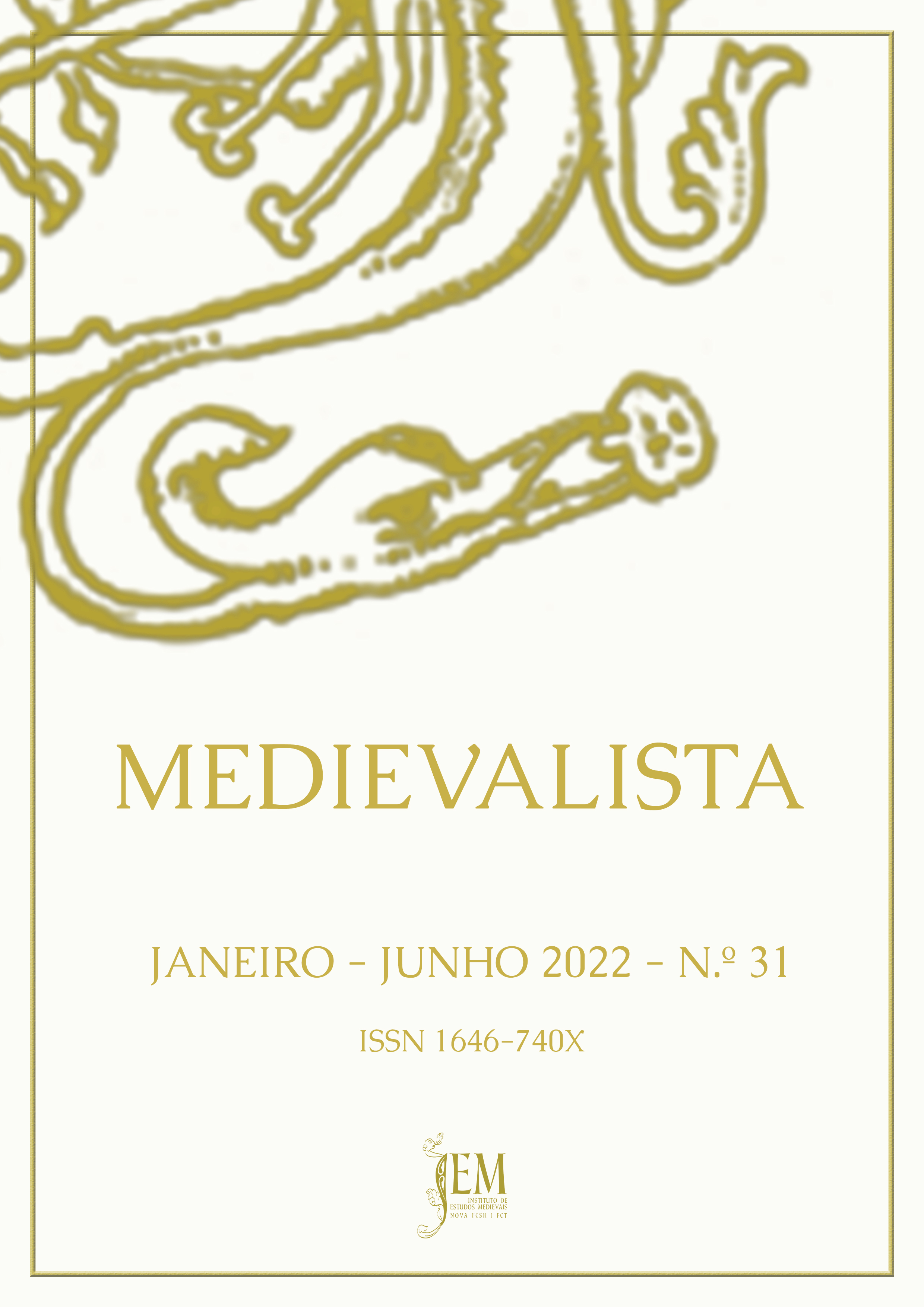 					Ver N.º 31 (2022): Medievalista - Dossier Temático "Intercâmbios Peninsulares"
				